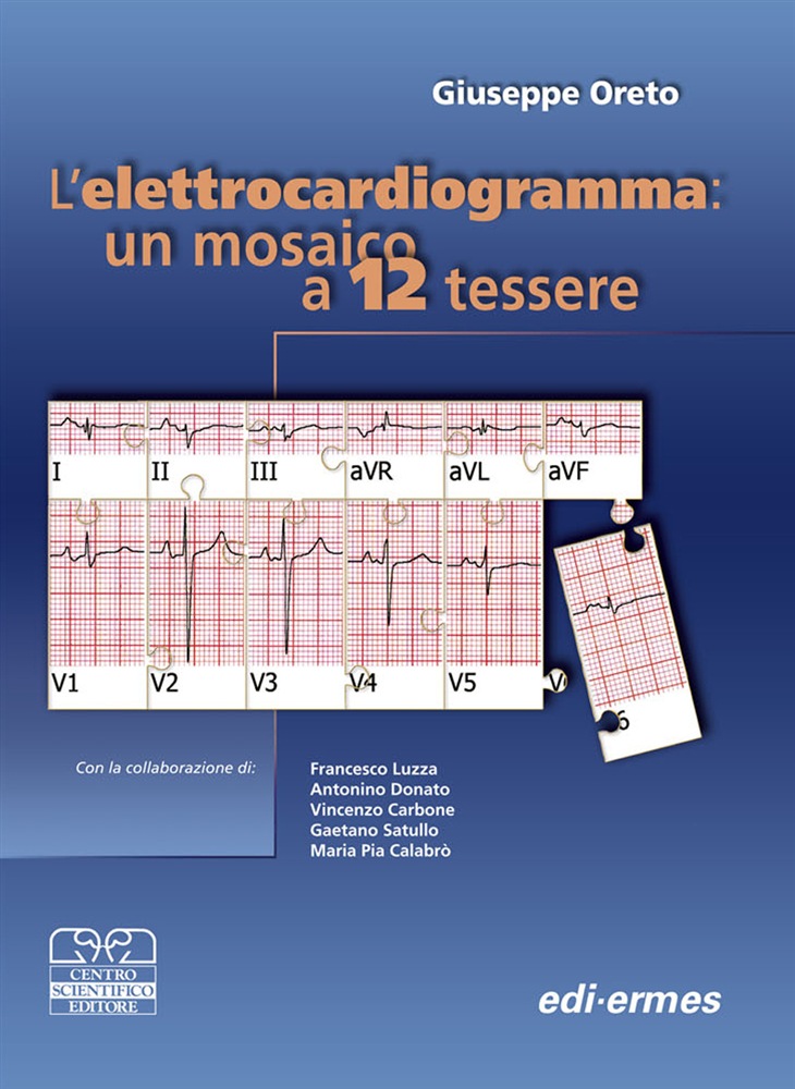 L'elettrocardiogramma: un mosaico a 12 tessere