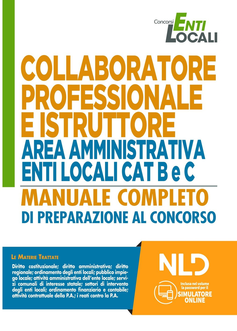 CONCORSO COLLABORATORE PROFESSIONALE E ISTRUTTORE Area Amministrativa Enti Locali Cat. B e C