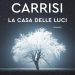 LA CASA DELLE LUCI, Donato Carrisi
