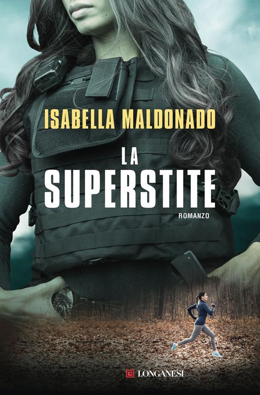 LA SUPERSTITE, Isabella Maldonado